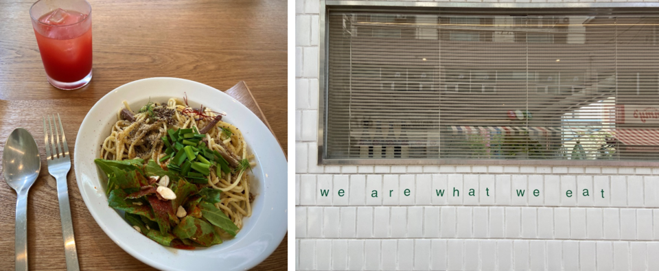 ▲ 비건프렌들리 메뉴 고사리 파스타. 'we are what we eat 우리가 먹는 것이 곧 우리'라는 문구가 새겨진 외벽. ©이미옥
